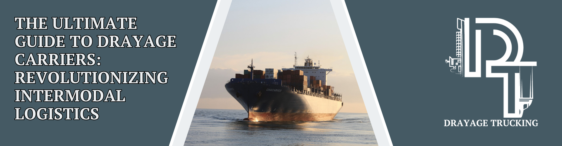 The Ultimate Guide to Drayage Carriers: Revolutionizing Intermodal Logistics